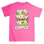 "Her Choice" T-shirt